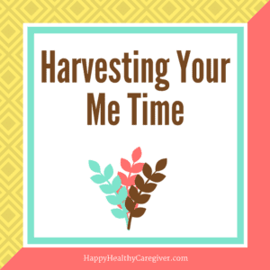 Harvesting Your Me Time