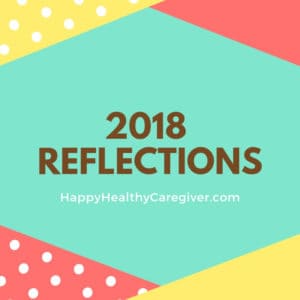 2018 Reflections on Life as a Working Caregiver