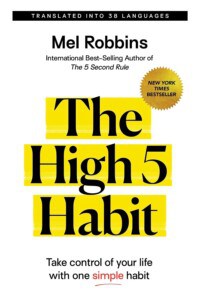 The High Five Habit by Mel Robbins