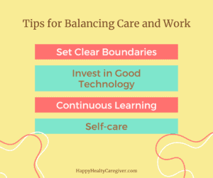 Tips for Balancing Care and Work