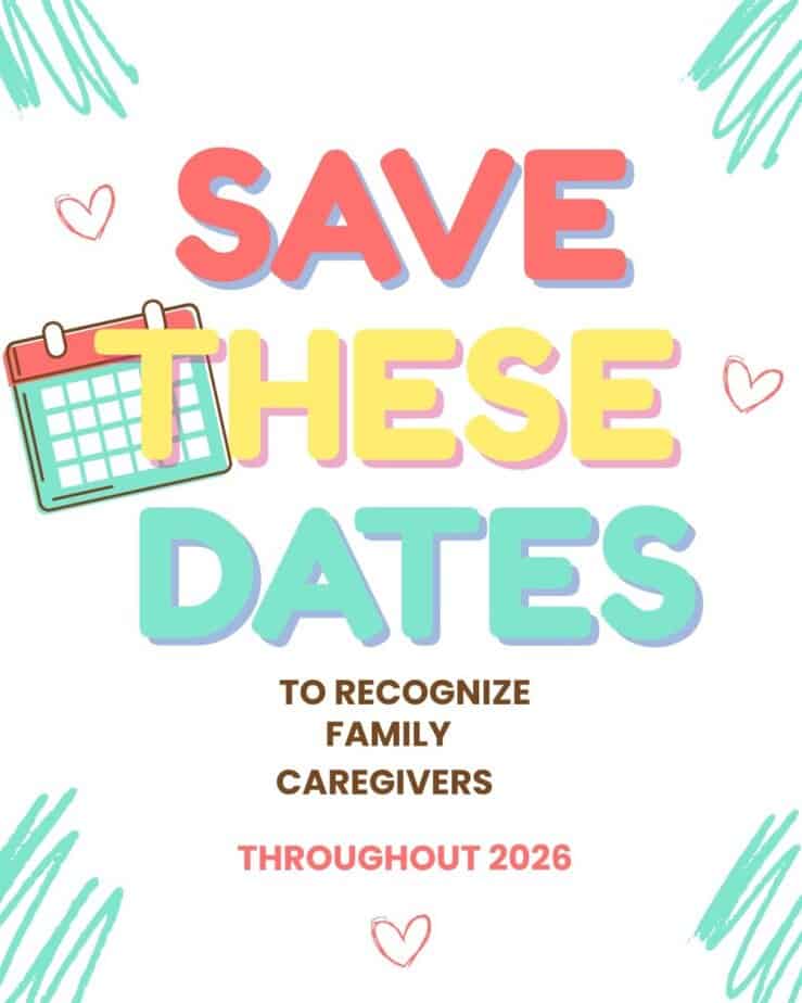Key Dates for Caregiver Recognition in 2026