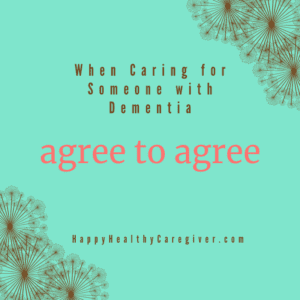 Agree to Agree when caring for someone with dementia