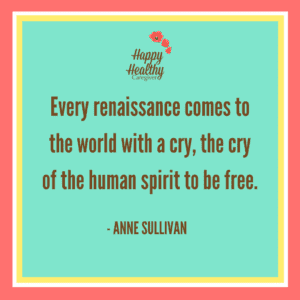 women's history month Anne Sullivan Caregiving Quote