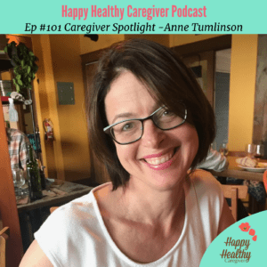 Anne Tumlinson Caregiver Spotlight #101