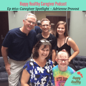 Family Caregiver Spotlight Adrrienne Provost