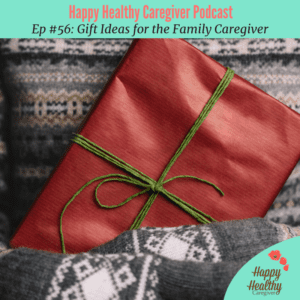 Family Caregiver Gift ideas