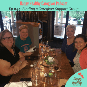 Finding a Caregiver Support Group (Ep 44)