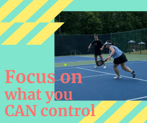 Focus on What you CAN Control