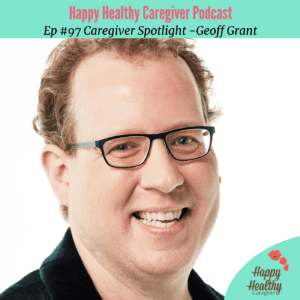 Geoff Grant Caregiver Spotlight