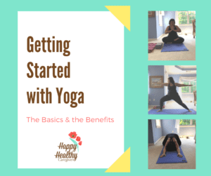 Getting Started with Yoga: the Basics and Benefits