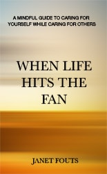 Janet Fouts book When Life Hits the Fan