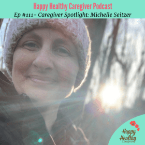 Michelle Seitzer Caregiver Spotlight Story
