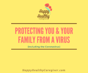 Blog post: Protecting You and Your Family from a Virus like Coronavirus