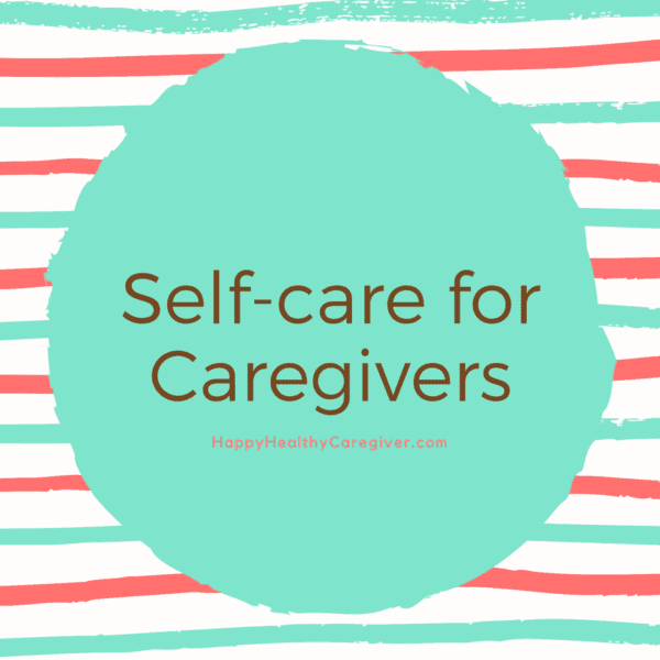 Self-Care for Caregivers