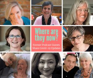 Where are they now - former Happy Healthy Caregiver Podcast Guests on Impacts from Covid-19